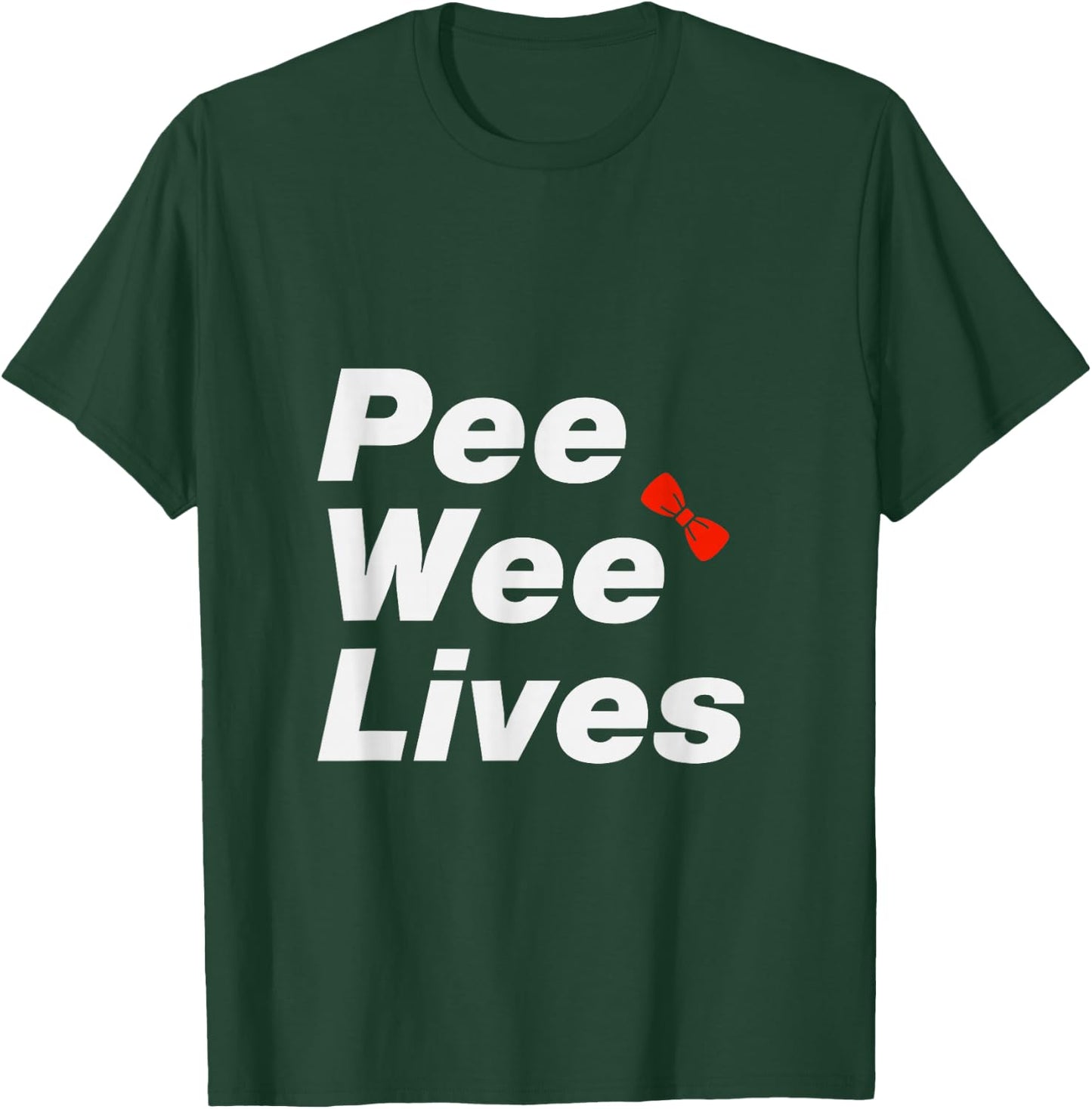 Pee Wee Lives T-Shirt - T-Shirt | Forest