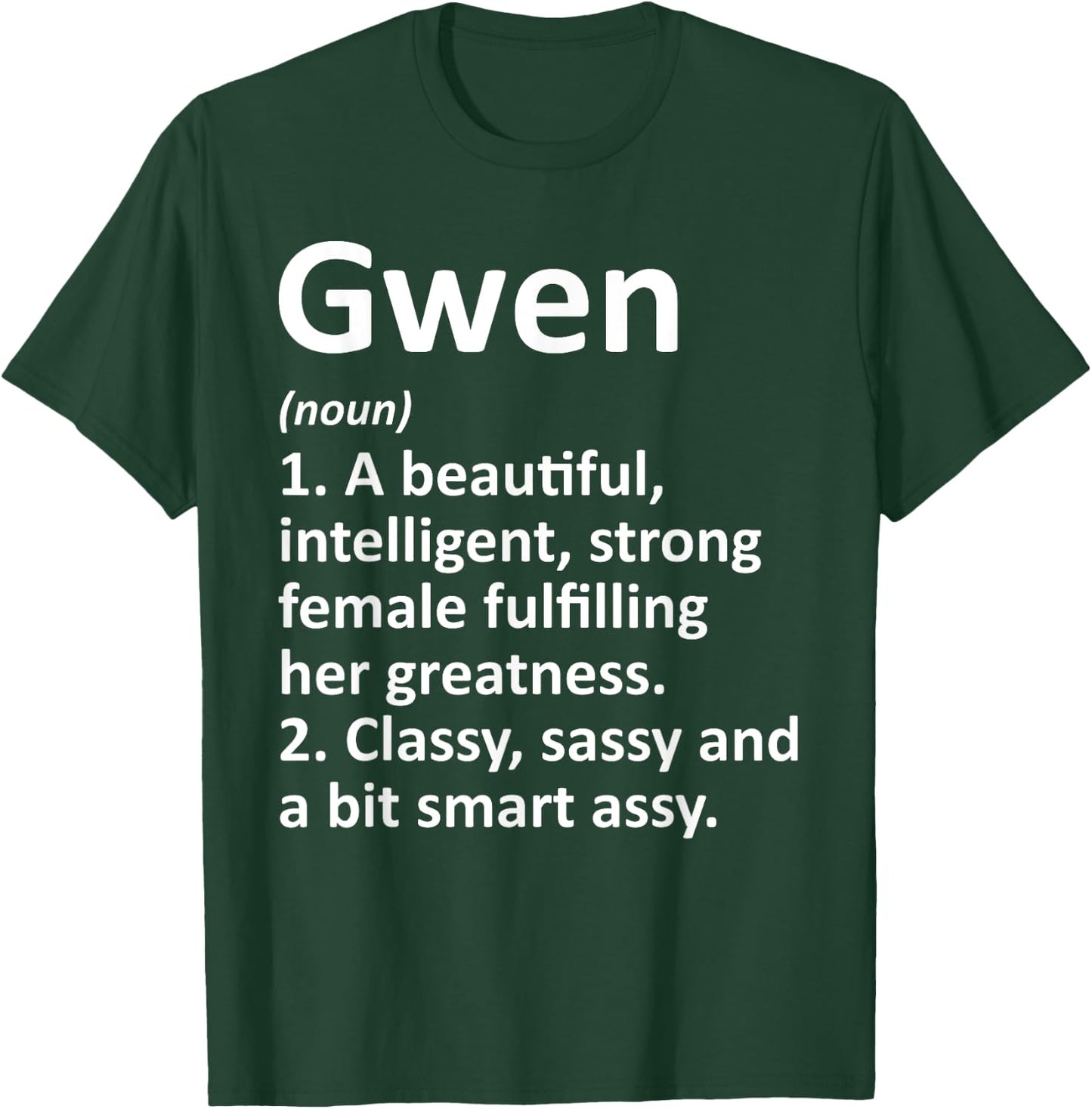 GWEN Definition Personalized Name Funny Christmas Gift T-Shirt - T-Shirt | Forest