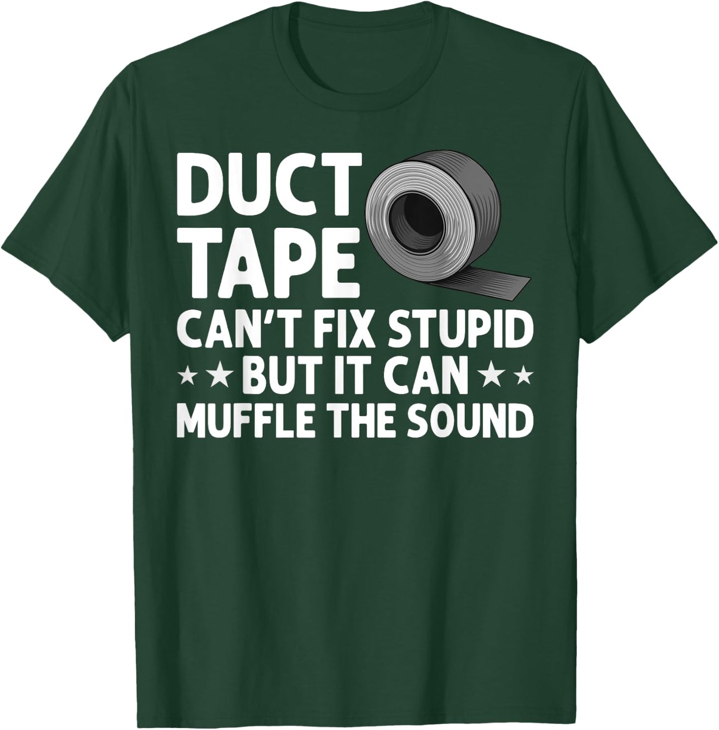 Funny Duct Tape Gift Women Duct Tape Lover Handyman T-Shirt - T-Shirt | Forest