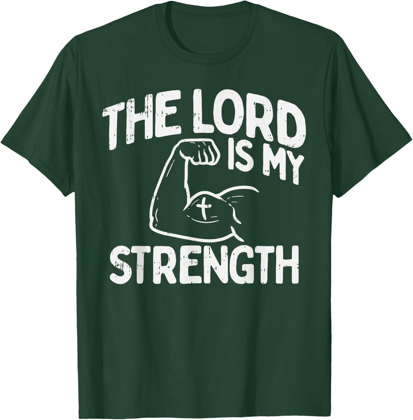 Lord My Strength Bible Workout Gym God Jesus Catholic Gift T-Shirt - T-Shirt | Forest