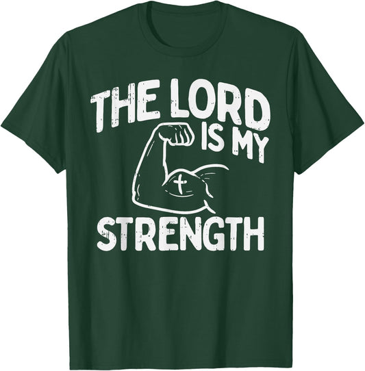 Lord My Strength Bible Workout Gym God Jesus Catholic Gift T-Shirt - T-Shirt | Forest