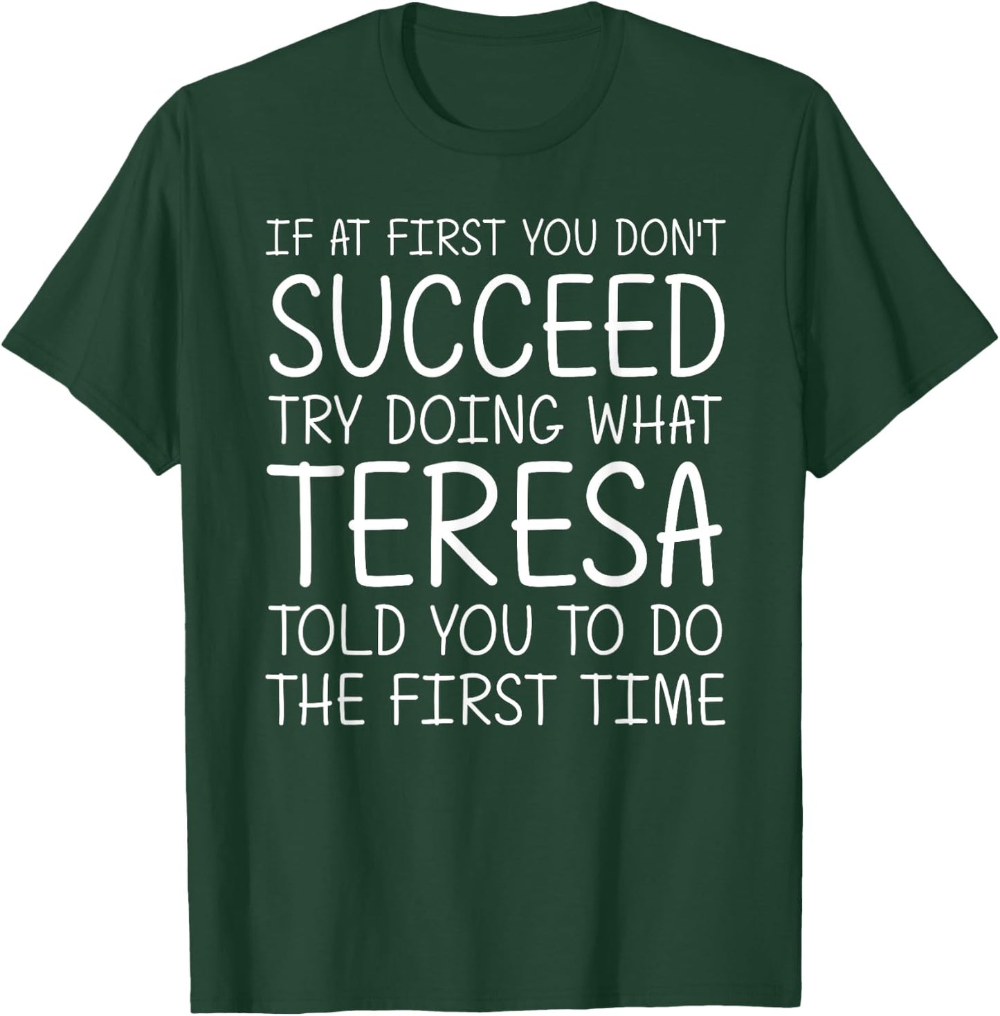 Custom Women Name Girl Mom Wife Birthday Presents Teresa Gift Name Personalized Birthday Funny Christmas Joke T-Shirt - T-Shirt | Forest