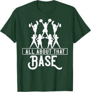 All About That Base Cheerleading design, Cheer gift, Cheerle T-Shirt - T-Shirt | Forest