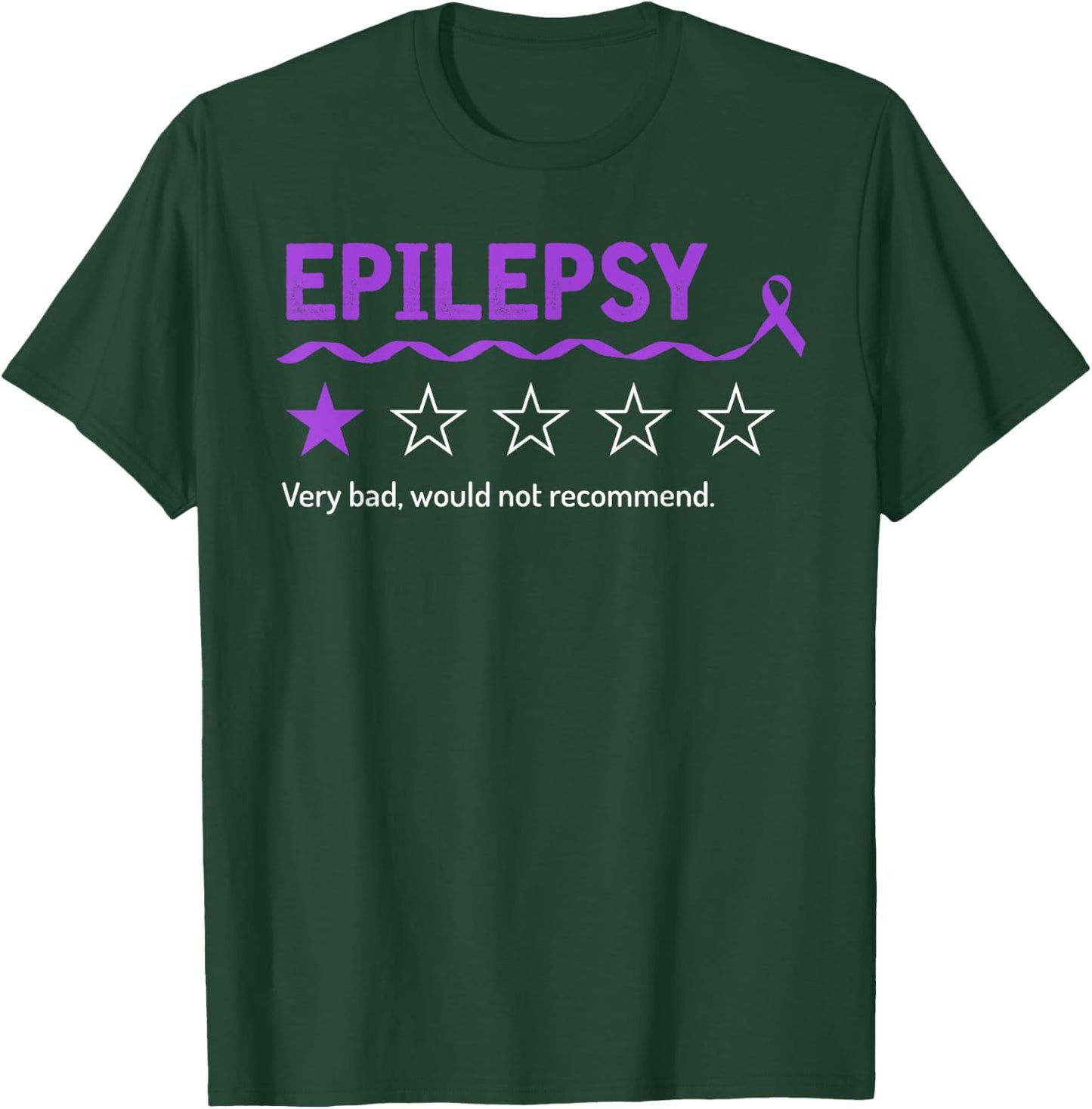 Epilepsy Review Very Bad Would Not Recommend 1 Star Rating T-Shirt - T-Shirt | Forest