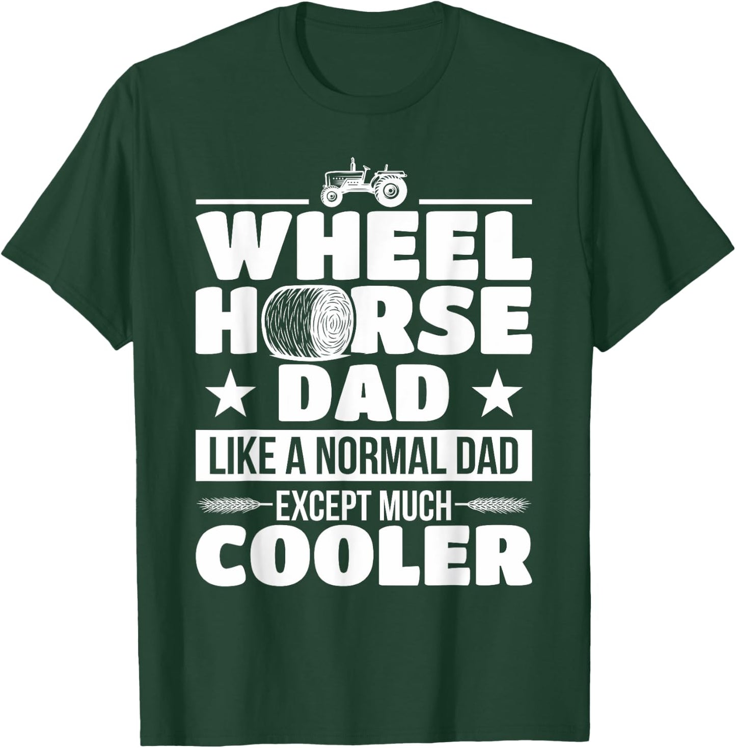 Farmer Wheel Horse Farming Tractor Gift T-Shirt - T-Shirt | Forest