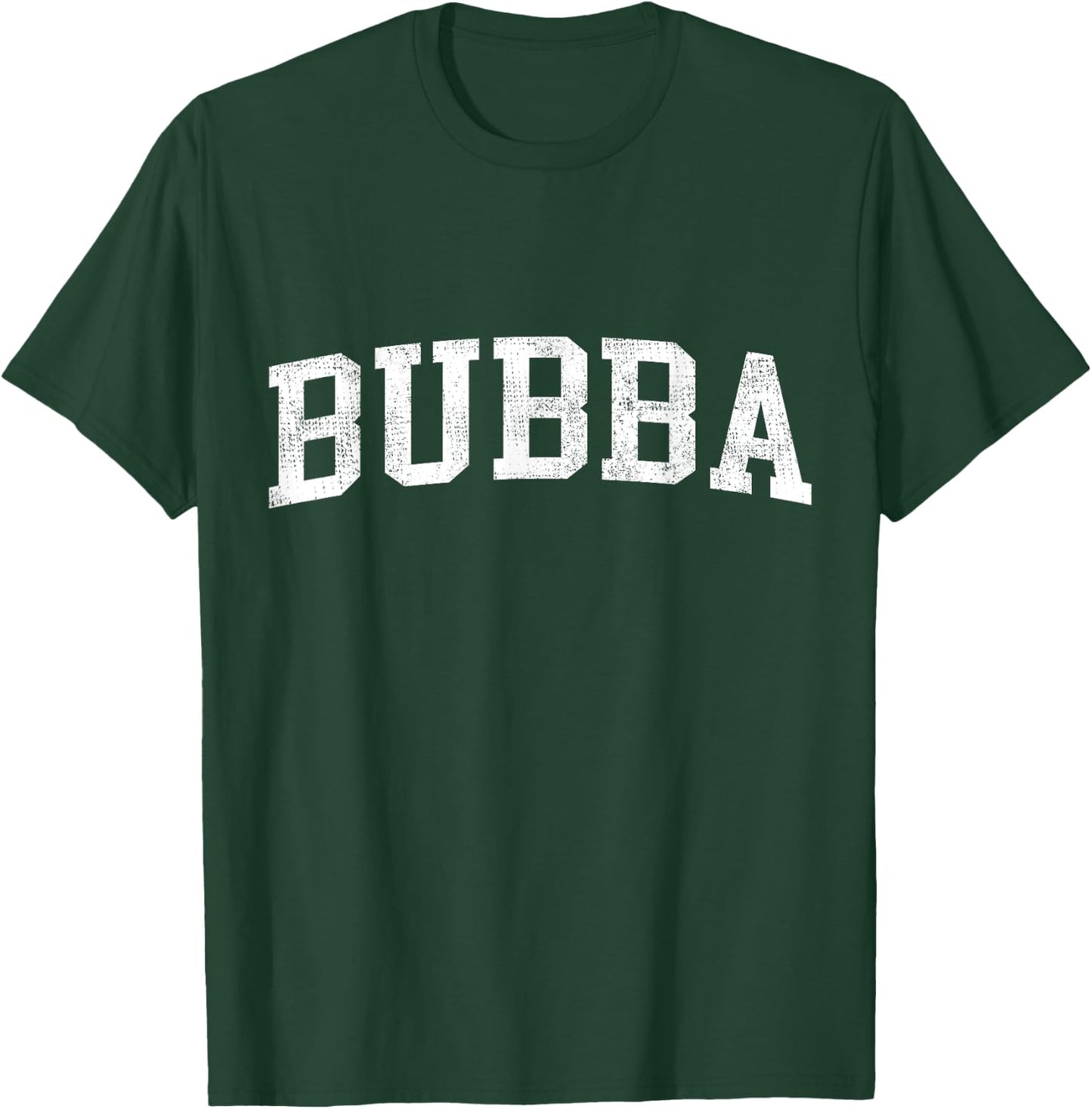 Bubba Classic Bold Font Bubba Birthday Gift T-Shirt - T-Shirt | Forest
