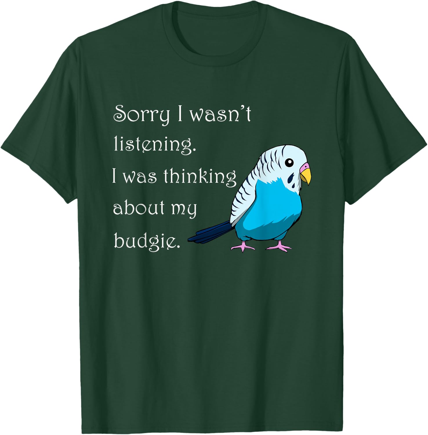 Thinking About My Budgie Cute Budgerigar T-Shirt - T-Shirt | Forest