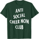 Anti Social Cheer Mom Club Moms Funny Women T-Shirt - T-Shirt | Forest
