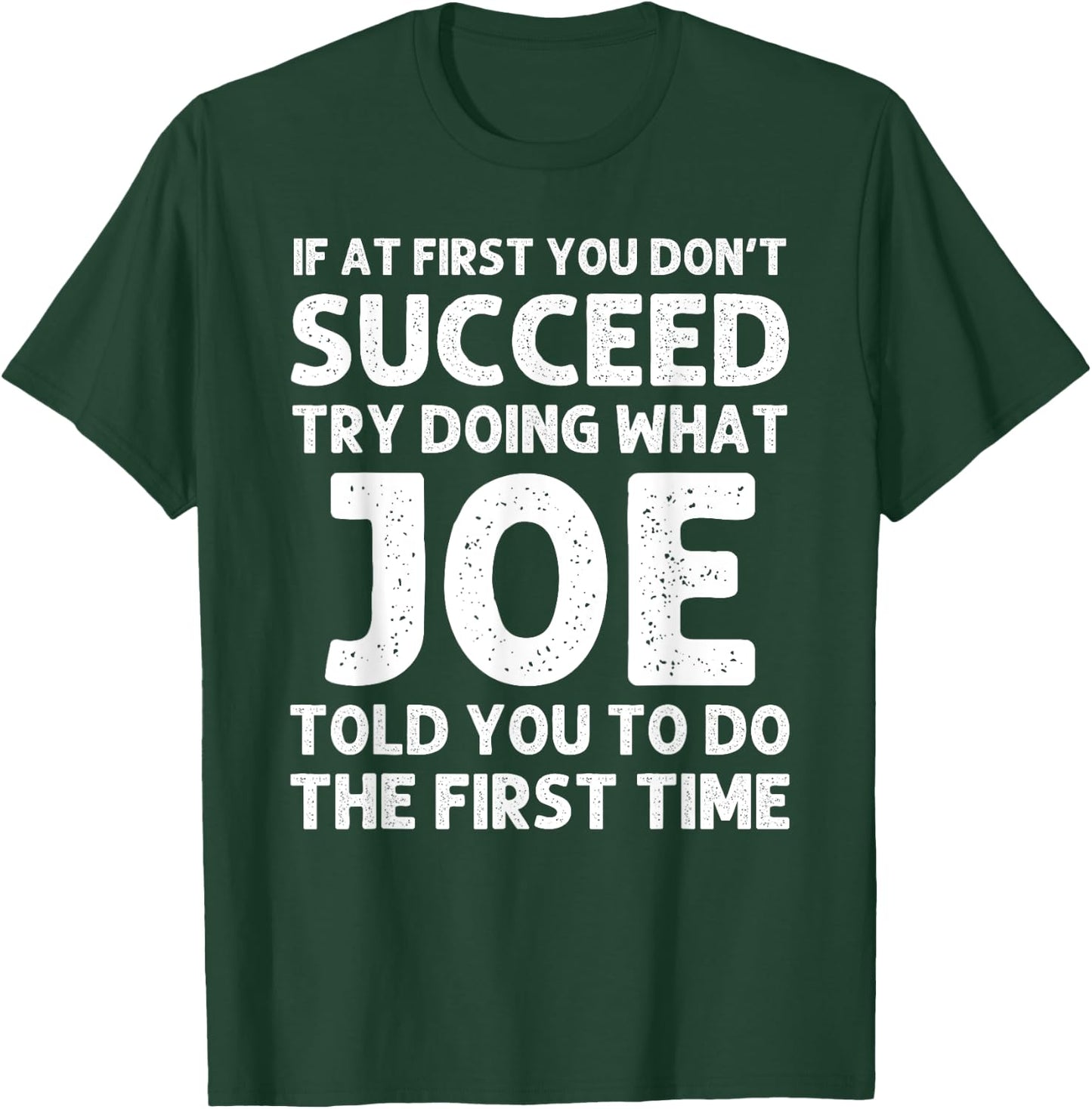 JOE Gift Name Personalized Birthday Funny Christmas Joke T-Shirt - T-Shirt | Forest