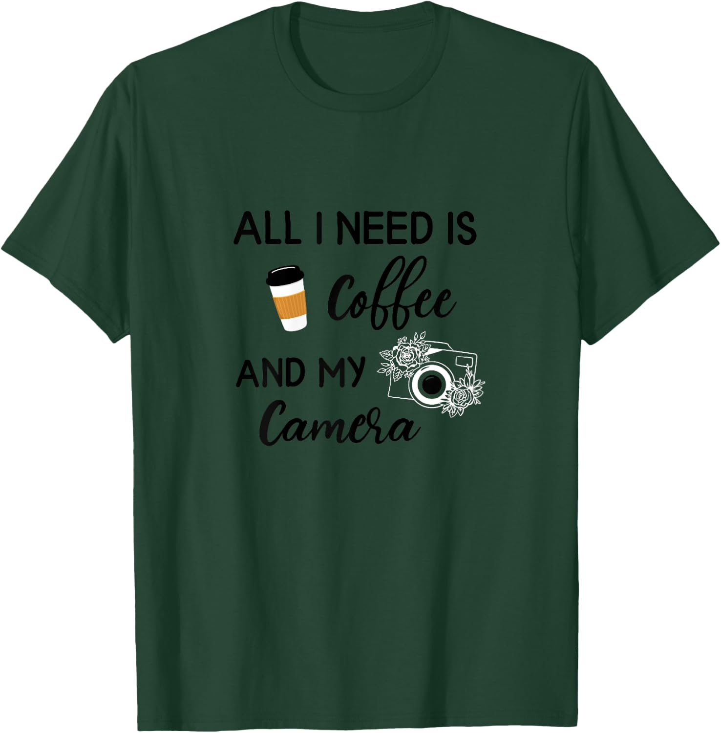 All I Need Is Coffee And My Camera Photography Photographer T-Shirt - T-Shirt | Forest