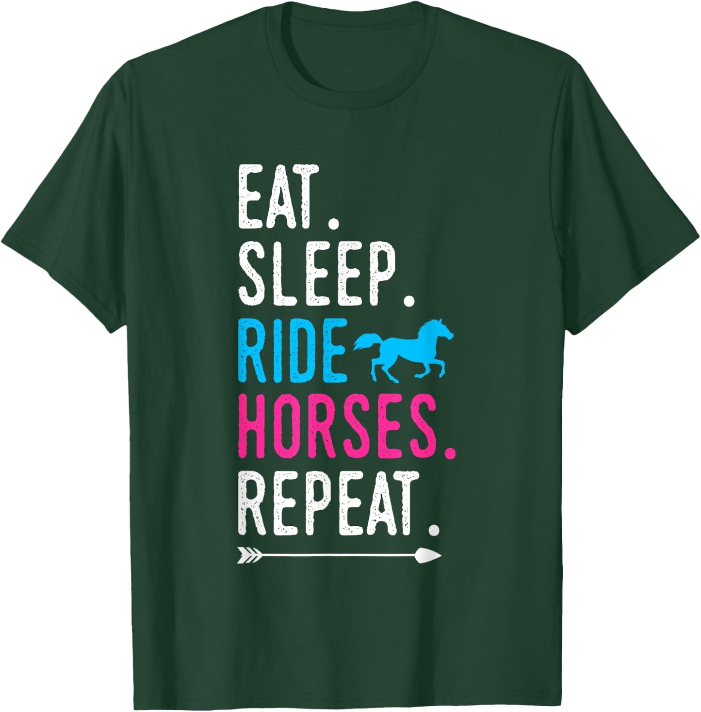 Eat Sleep Ride Horses Repeat Horse Ride Equestrian For Girls T-Shirt - T-Shirt | Forest