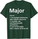 MAJOR Definition Personalized Name Funny Birthday Gift T-Shirt - T-Shirt | Forest