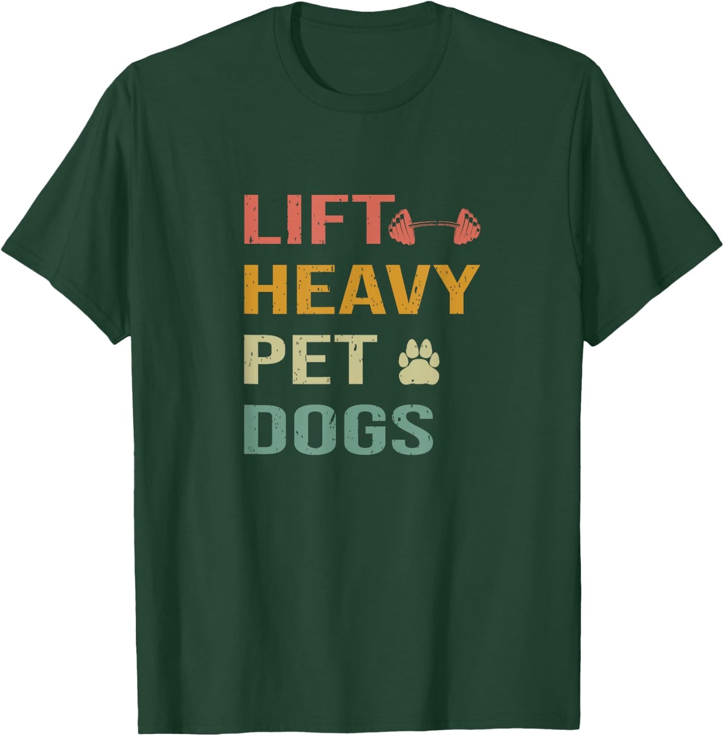 Weightlifters With Dogs Lift Heavy Pet Dogs Gym T-Shirt - T-Shirt | Forest