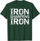 Vintage Christian Quote for Groups Iron Sharpens Iron T-Shirt - T-Shirt | Forest
