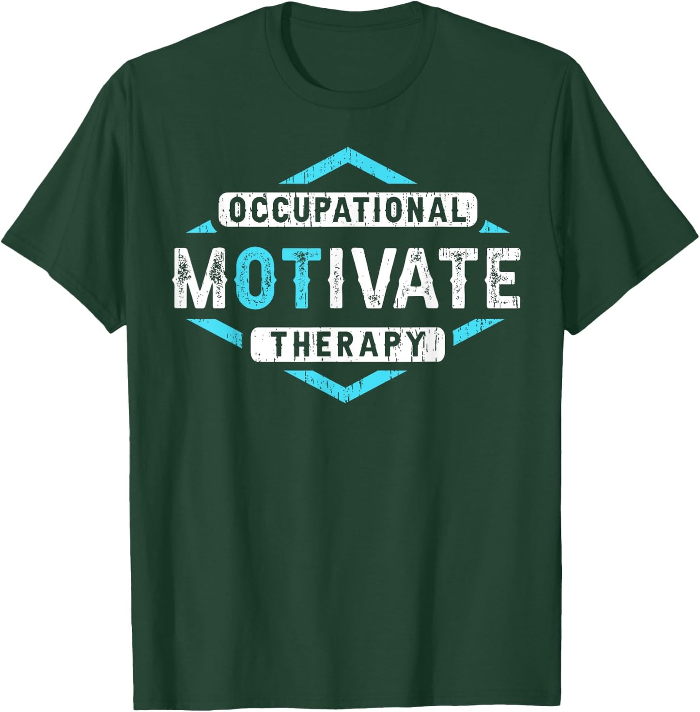 Occupational Therapist Gifts Men Women Occupational Therapy T-Shirt - T-Shirt | Forest