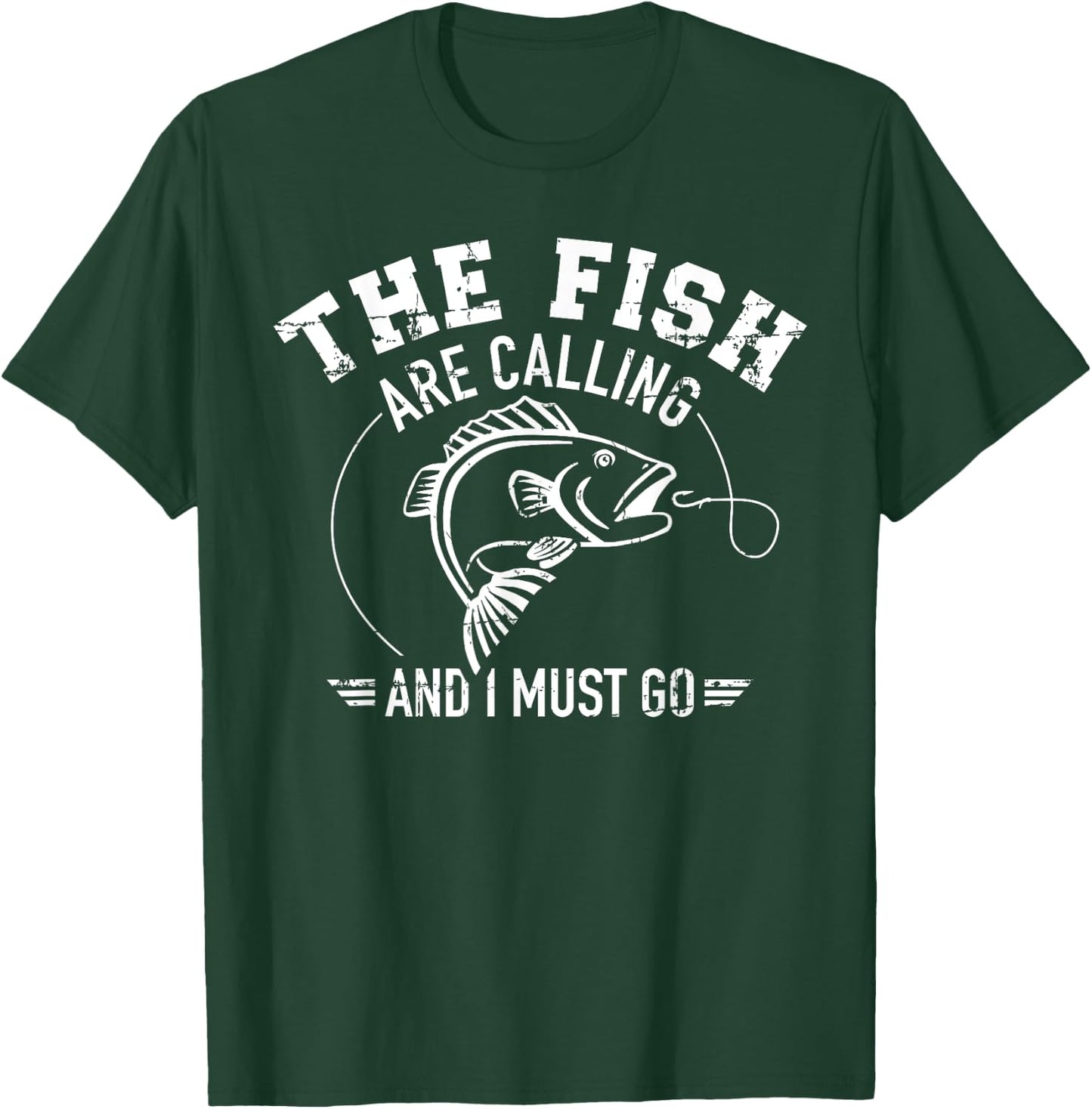Fishing The fish are calling and I must go T-Shirt - T-Shirt | Forest