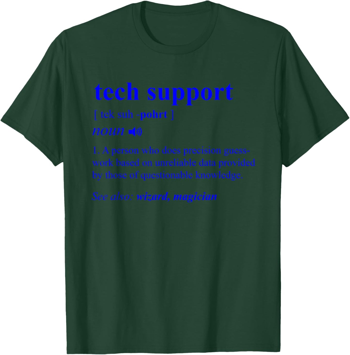 Tech Support Definition Funny Computer Geek Programmer Gift T-Shirt - T-Shirt | Forest