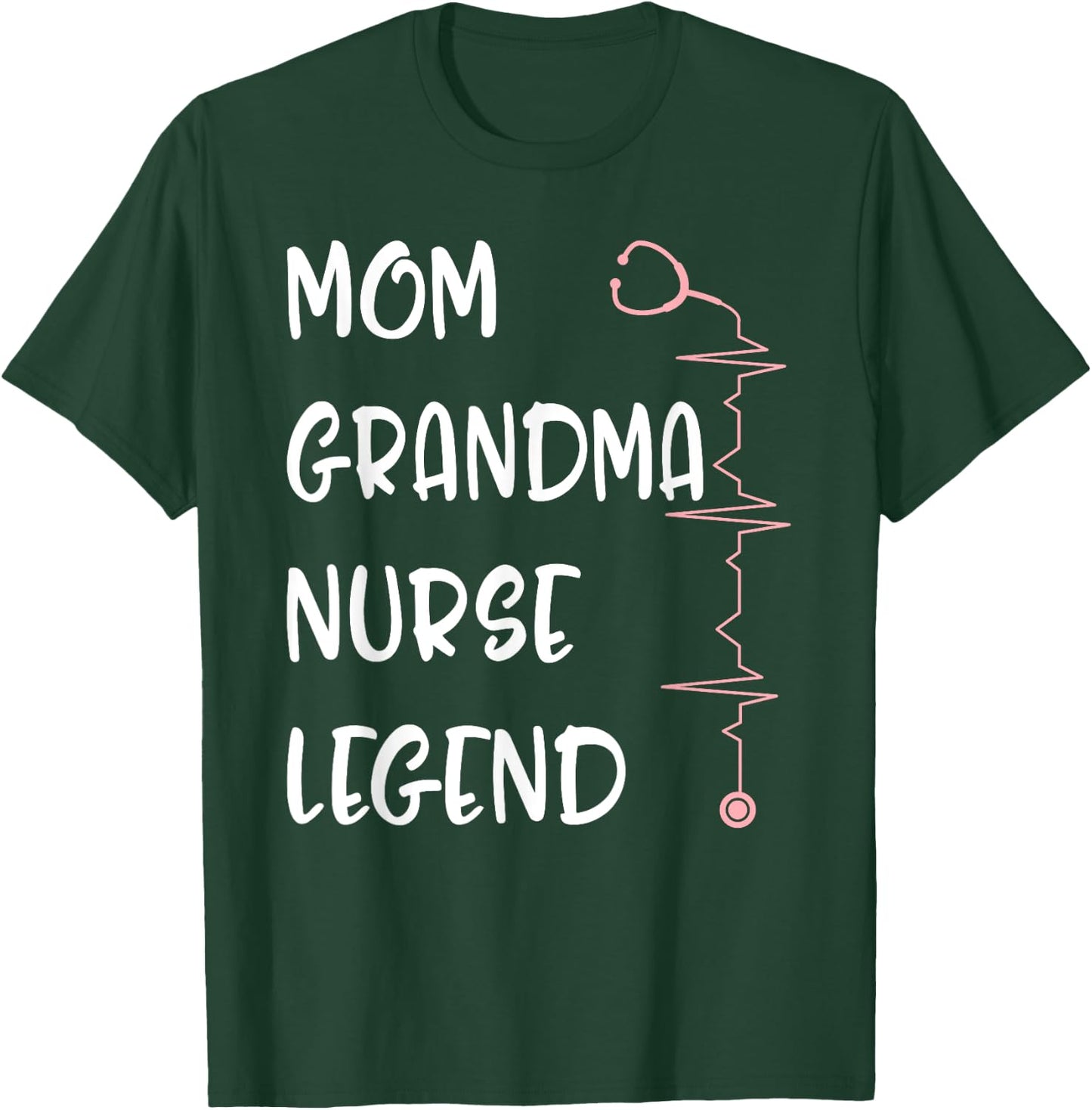 Nurses Week Mom Grandma Nurse Legend Mothers Day Retirement T-Shirt - T-Shirt | Forest