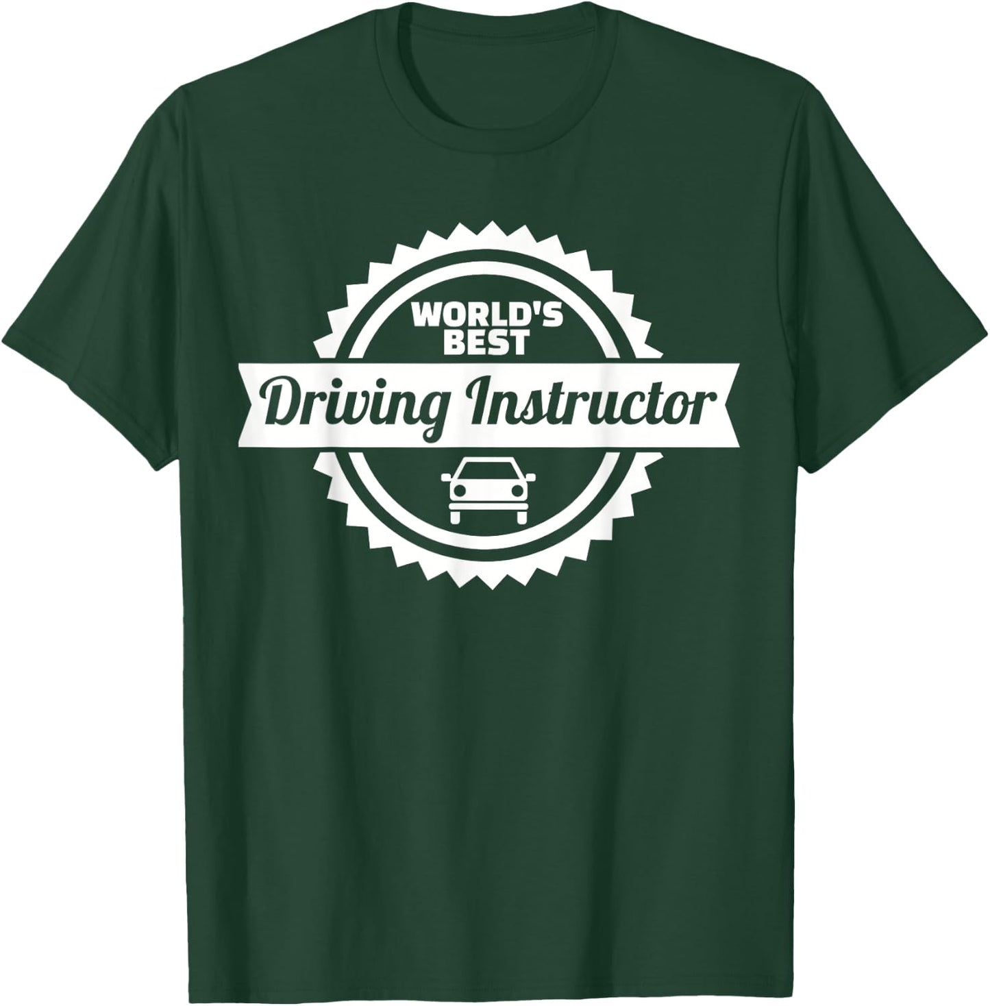 World's best driving instructor T-Shirt - T-Shirt | Forest