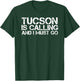 TUCSON AZ ARIZONA Funny City Trip Home Roots USA Gift T-Shirt - T-Shirt | Forest