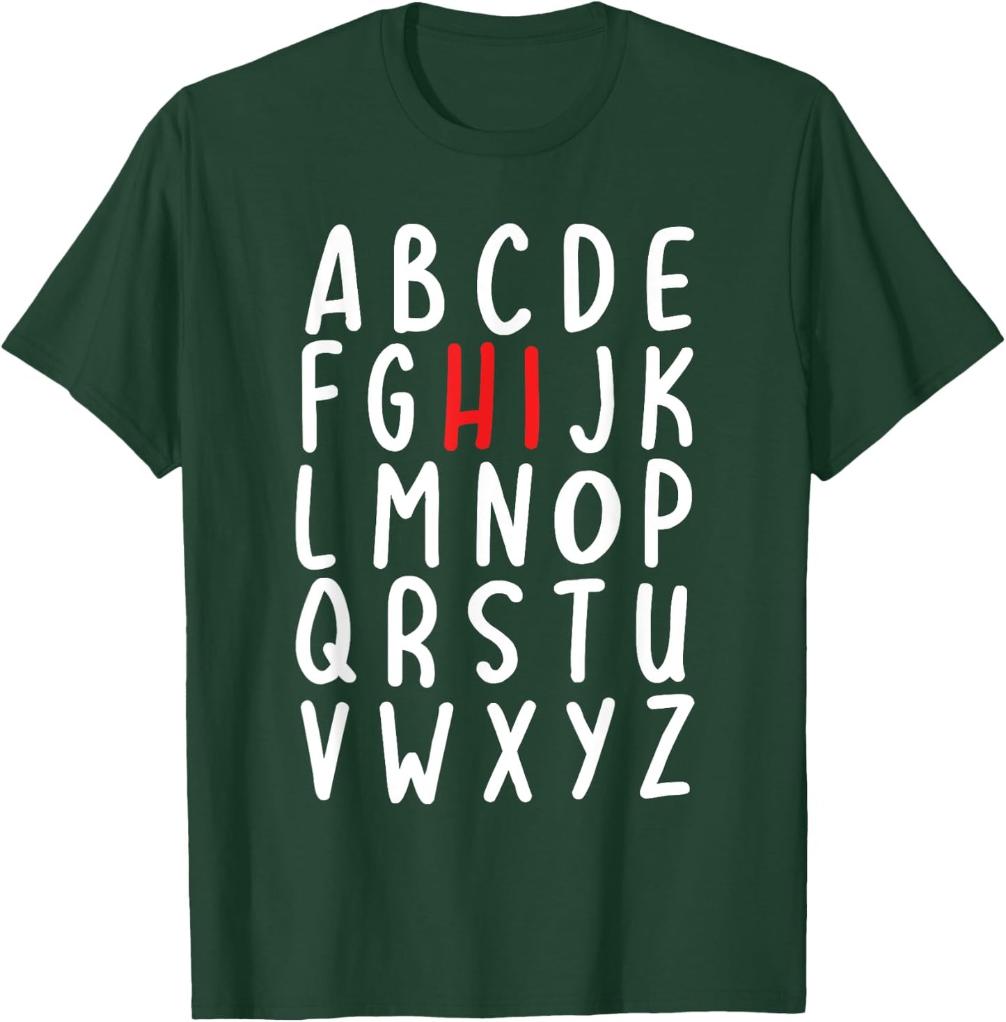 Back to School Hi Alphabet Letters Gift T-Shirt - T-Shirt | Forest