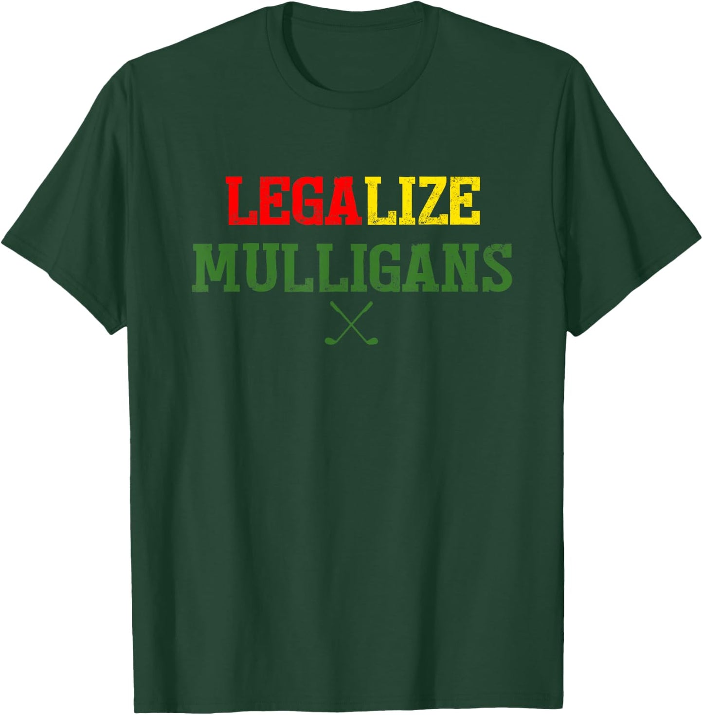 Legalize Mulligans Golf T-Shirt - T-Shirt | Forest