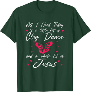 Clog Dancing Funny Clogging T-Shirt - T-Shirt | Forest
