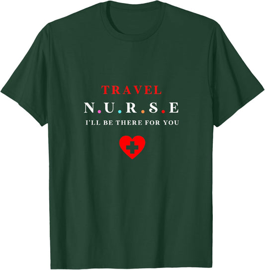 Nurse Travel | Best Funny Gift Travel Nurses T-Shirt - T-Shirt | Forest