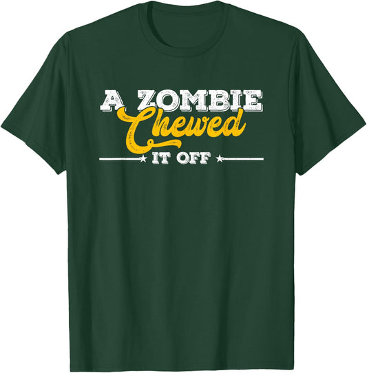 A Zombie Chewed It Off Funny Leg Arm Amputee Recovery T-Shirt - T-Shirt | Forest