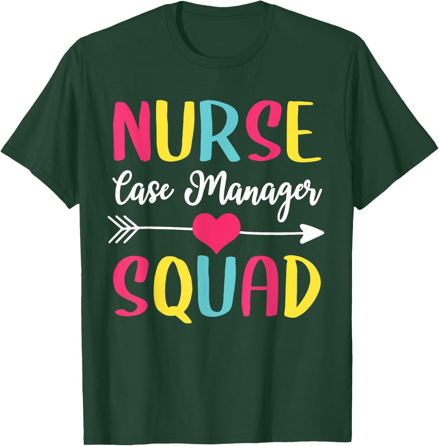 Nurse Case Manager Squad Cute Funny Nurses T-Shirt - T-Shirt | Forest