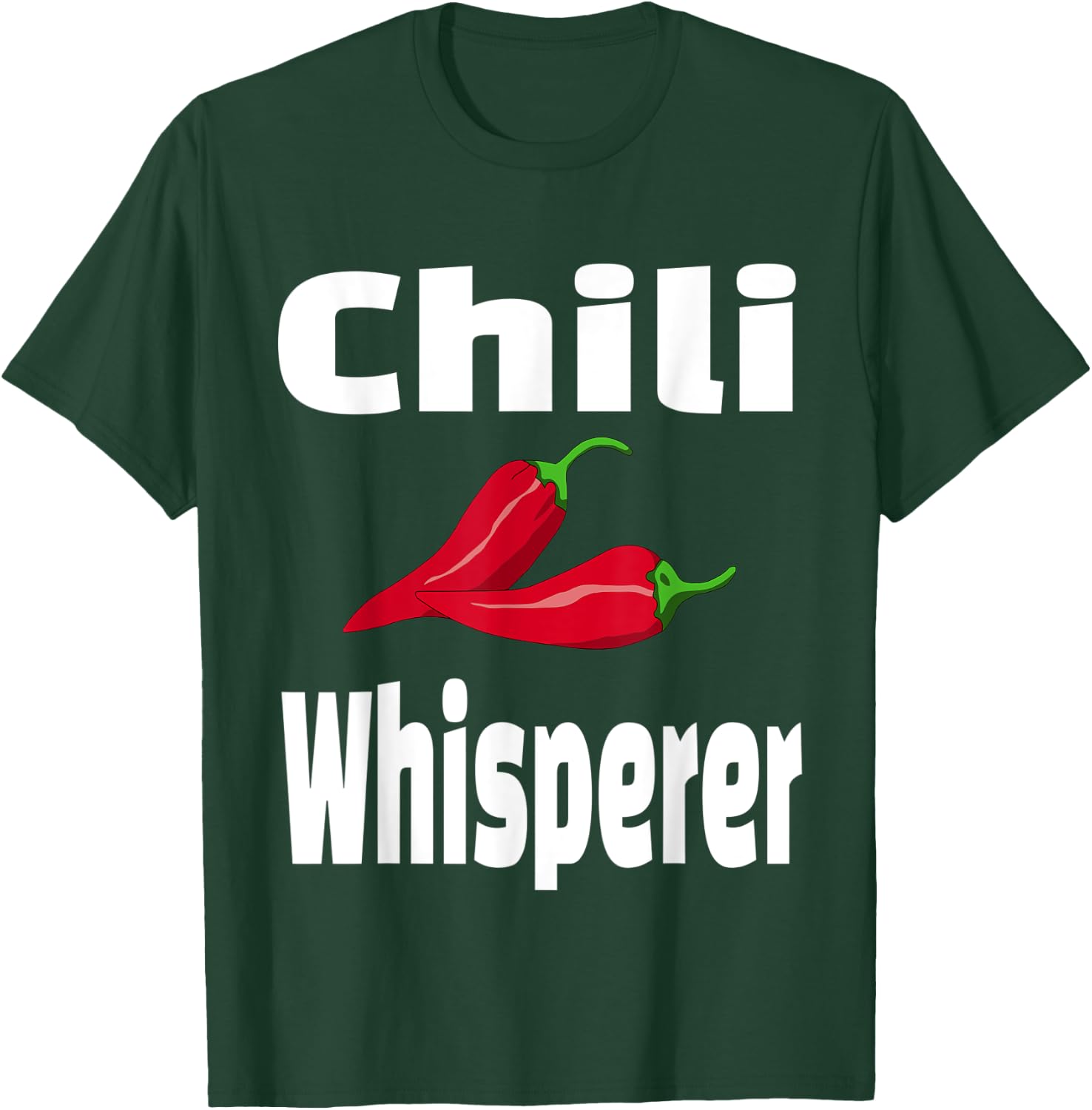 Chili Whisperer Funny Cook Off Cooking Competition Chef T-Shirt - T-Shirt | Forest