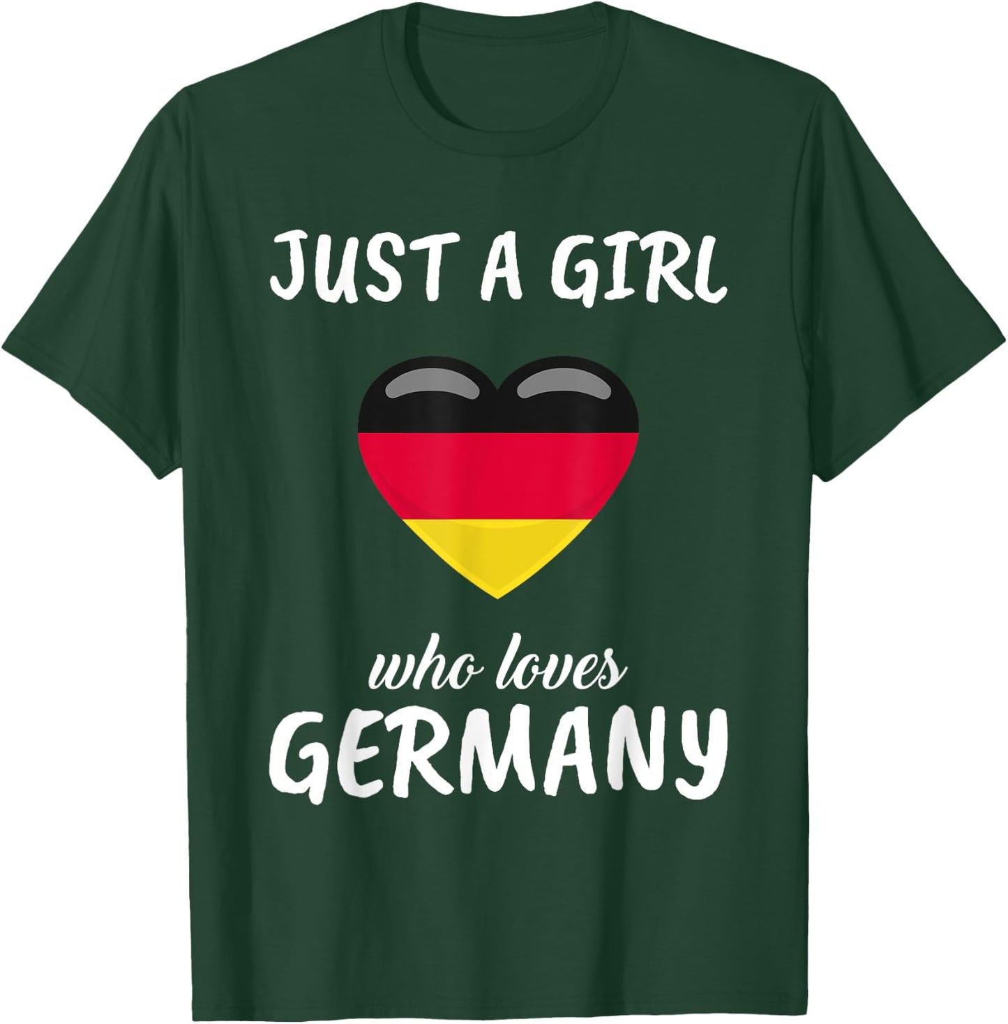 Just A Girl Who Loves Germany German Gift Travel Germany T-Shirt - T-Shirt | Forest