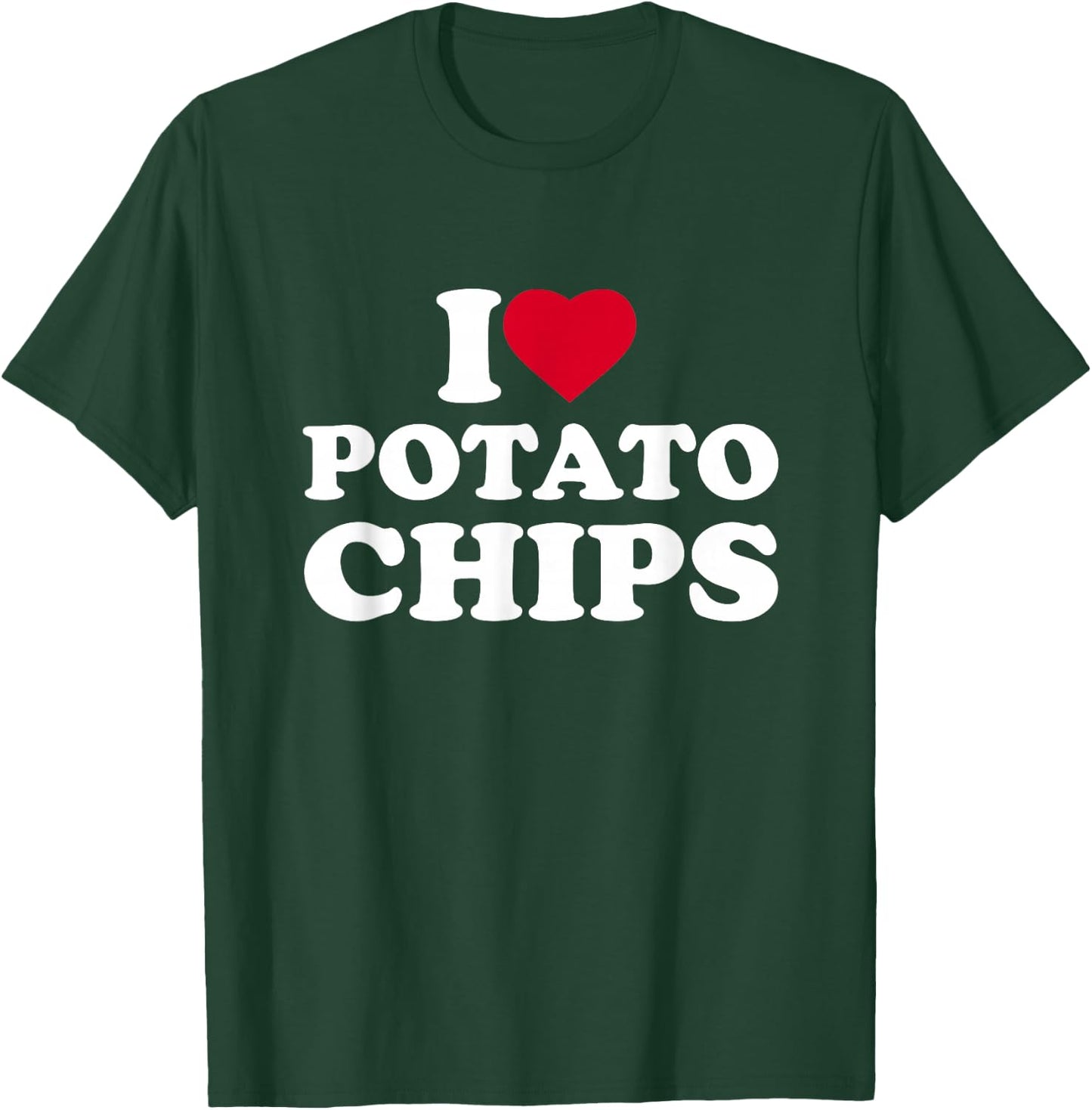 I Love Heart Potato Chips Lover Snack Food T-Shirt - T-Shirt | Forest