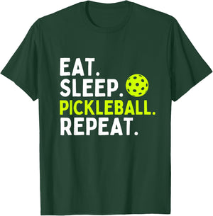 Eat Sleep Pickleball Repeat Funny Pickleball Lover T-Shirt - T-Shirt | Forest
