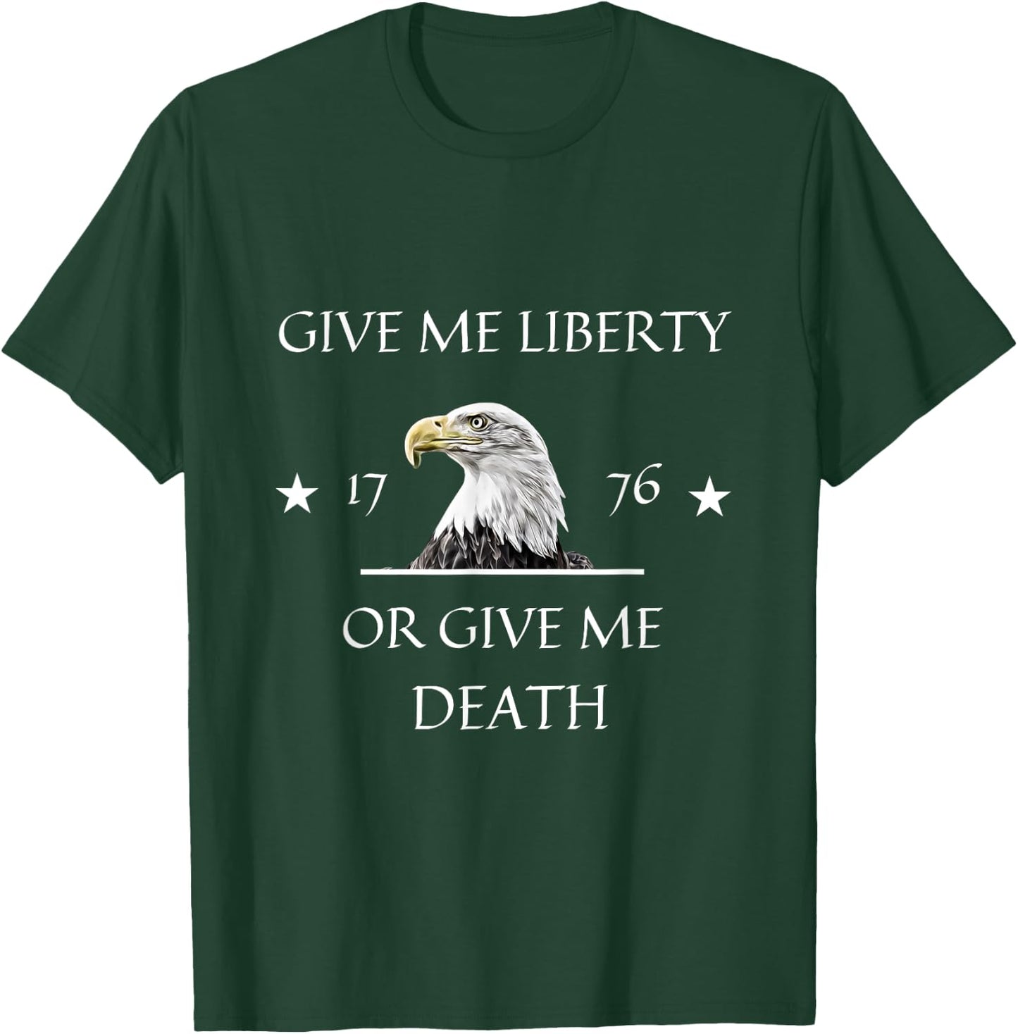 Give Me Liberty or Give Me Death T-Shirt - T-Shirt | Forest