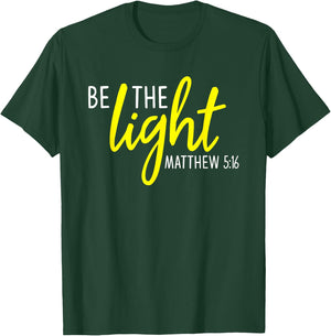 Matthew 5:16 - Be the Light Scripture T-Shirt - T-Shirt | Forest