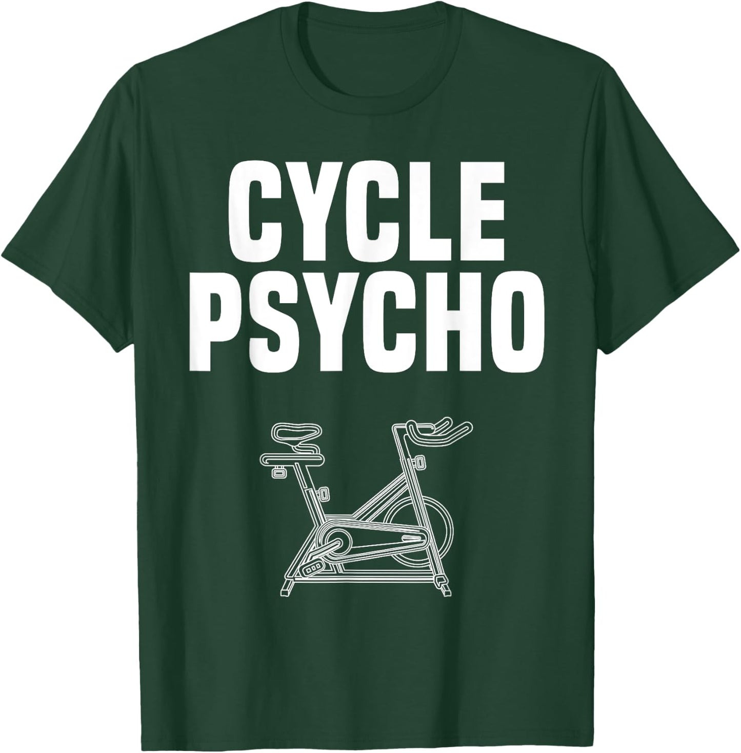 Time to Spin Apparel Cycle Psycho Spin Class Funny Spinning Cycling Gym Workout T-Shirt - T-Shirt | Forest