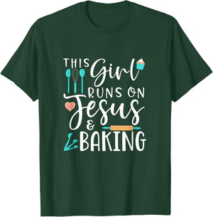 Baking This Girl Runs on Jesus and Baking T-Shirt - T-Shirt | Forest