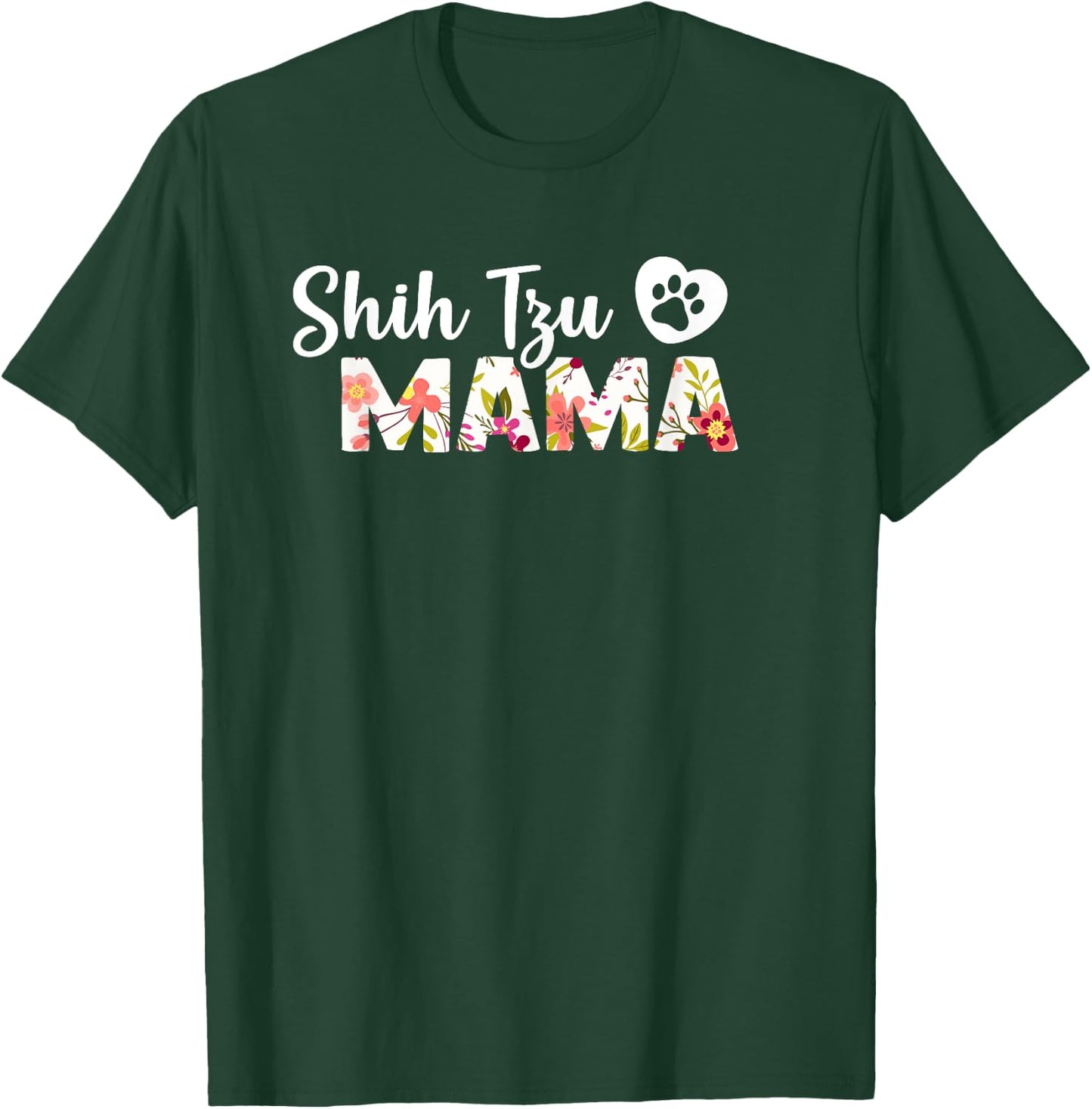 Shih Tzu Mama T Shirt Dog Paw Love Puppy Funny Gift Women Girls Kids T-Shirt - T-Shirt | Forest