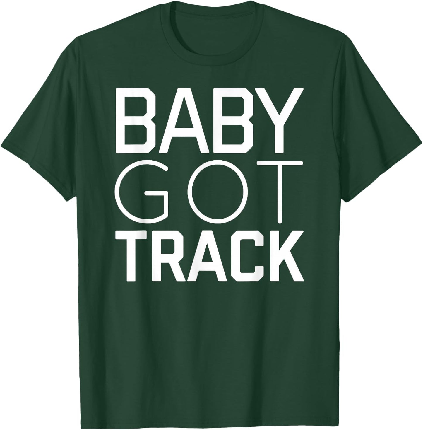 Baby Got Track Cool Track and Field T-Shirt - T-Shirt | Forest