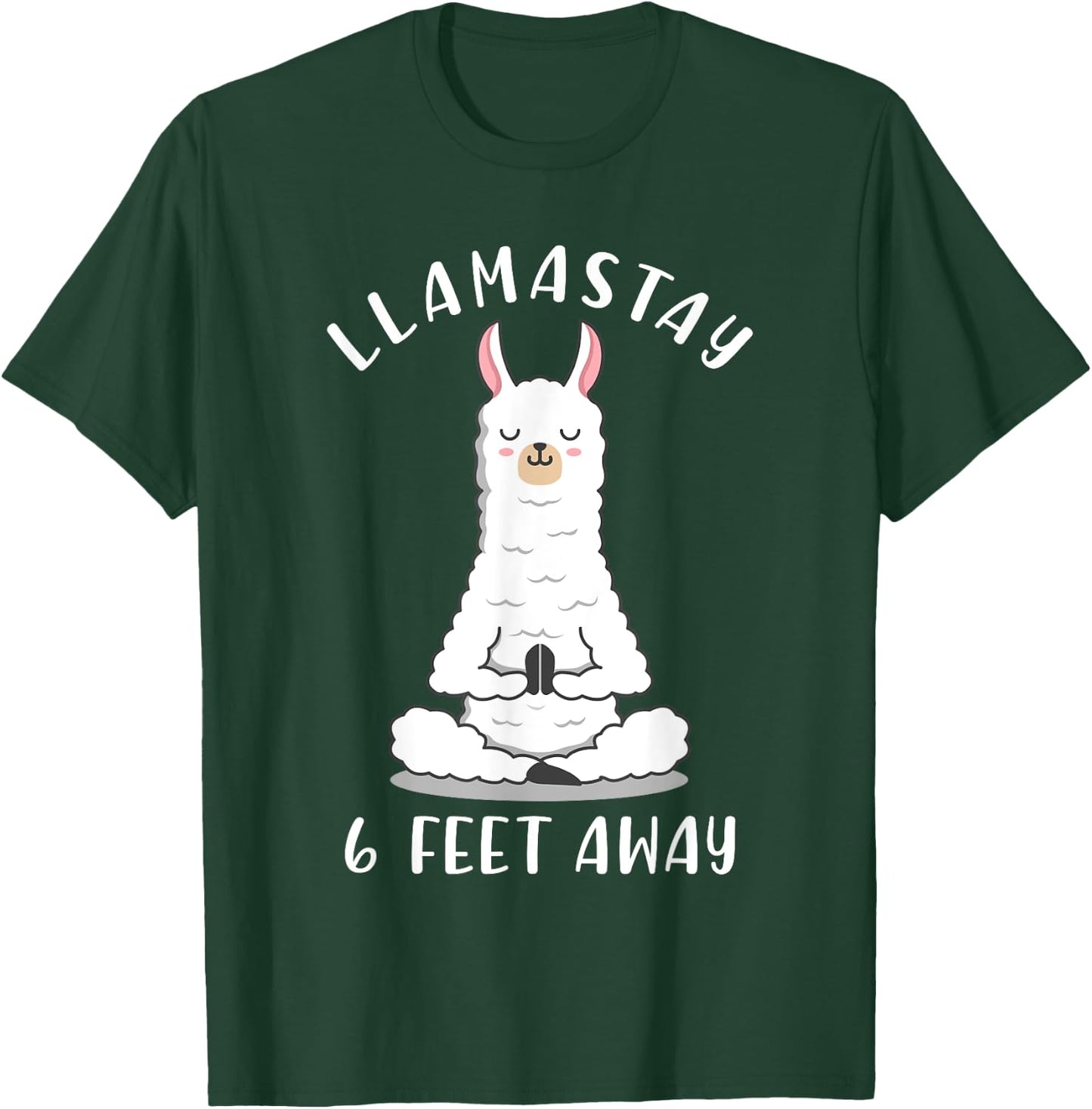 Llamastay 6 Feet Away Funny Social Distancing Llama Yoga T-Shirt - T-Shirt | Forest