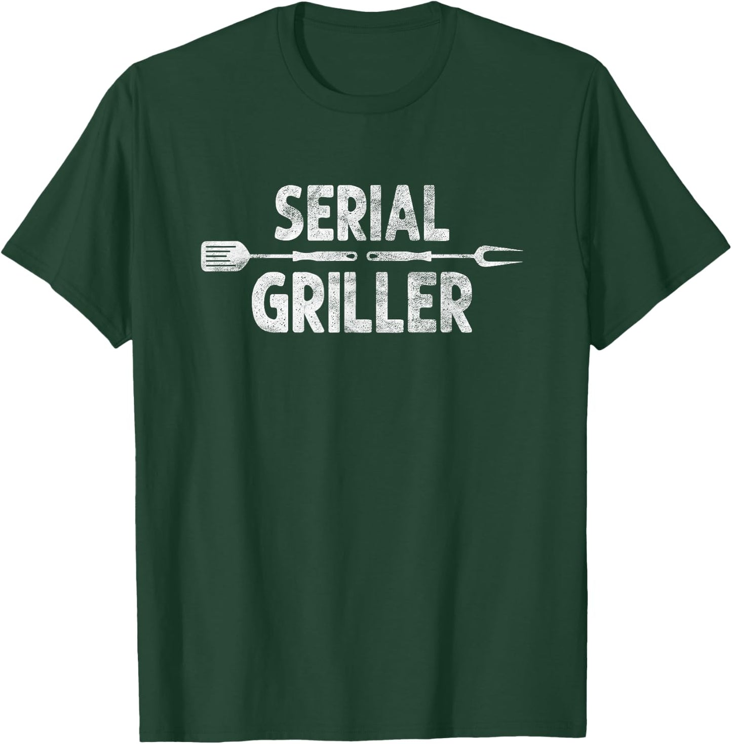 Serial Griller BBQ Distressed Grill master Chef T-Shirt - T-Shirt | Forest