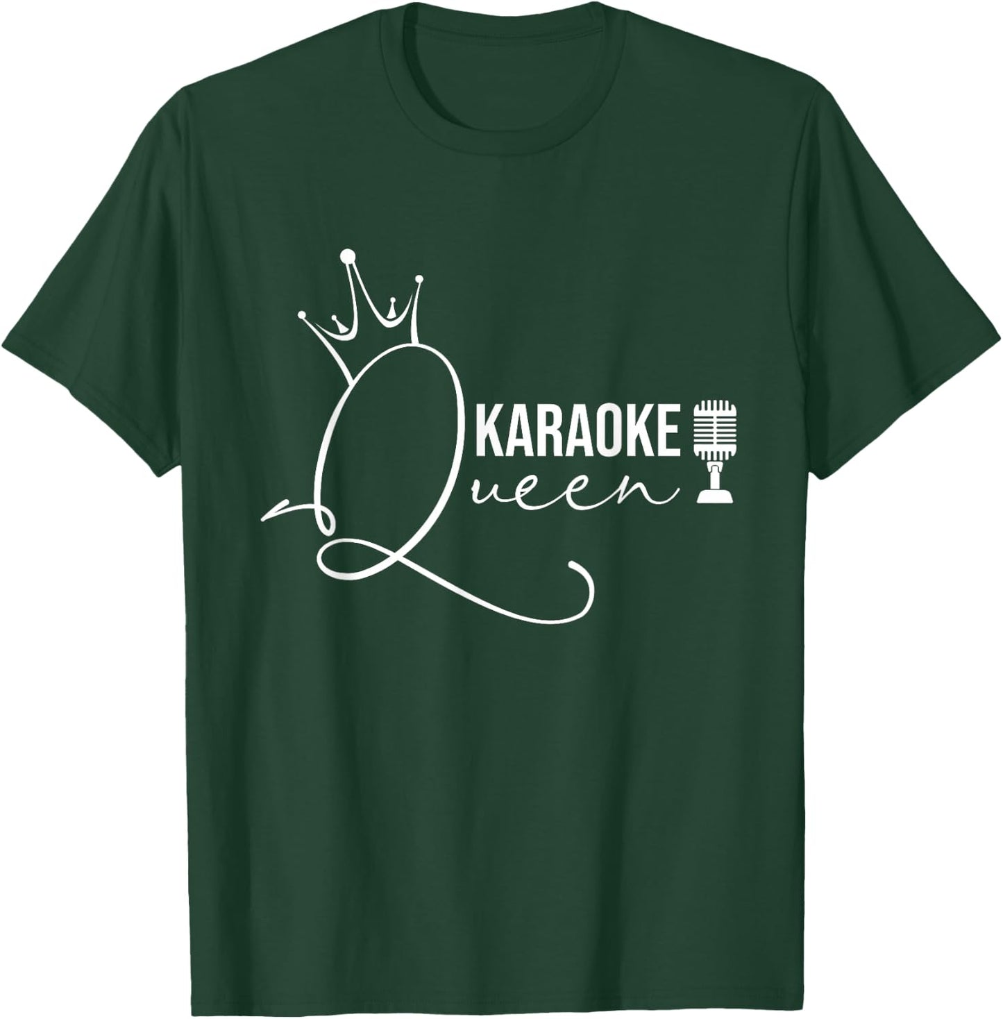Karaoke Queen - Karaoke Gifts Funny Karaoke Outfit T-Shirt - T-Shirt | Forest