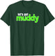 Off-Road Racing Mud Bogging Lets Get Muddy Mudding T-Shirt - T-Shirt | Forest
