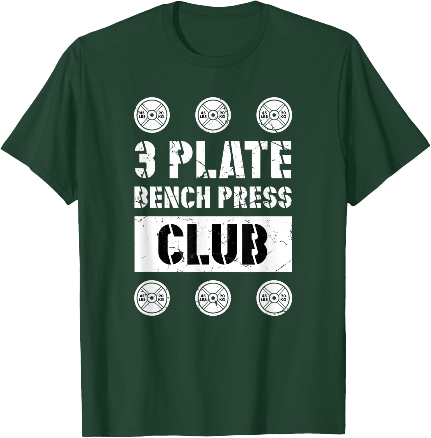 3 Plate Bench Press Club Powerlifting Weightlifting Strength T-Shirt - T-Shirt | Forest