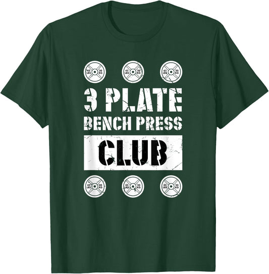 3 Plate Bench Press Club Powerlifting Weightlifting Strength T-Shirt - T-Shirt | Forest
