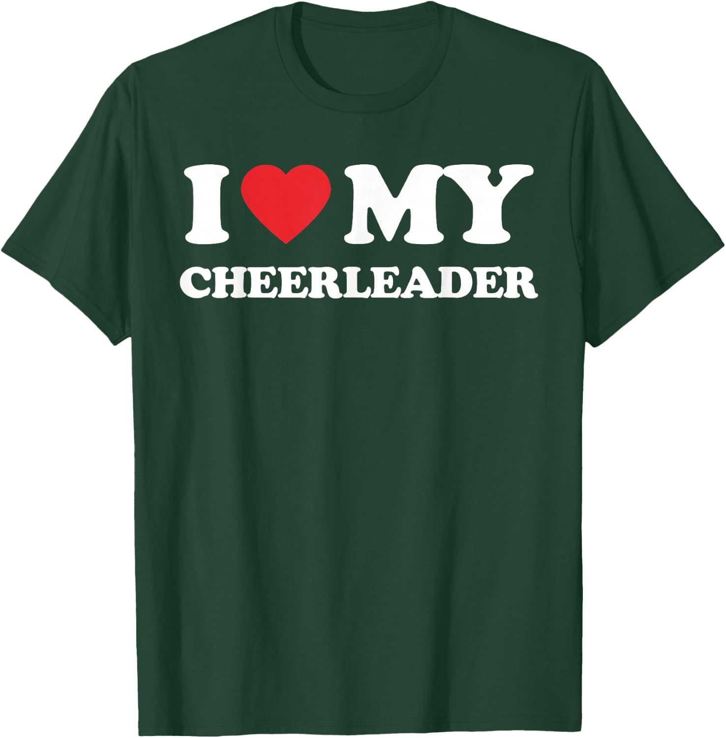 I Love My Cheerleader Mom Mother Father Men Women Football T-Shirt - T-Shirt | Forest