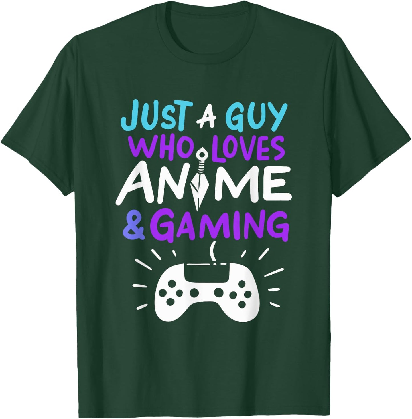 Just A Guy Who Loves Anime & Gaming T-Shirt - T-Shirt | Forest