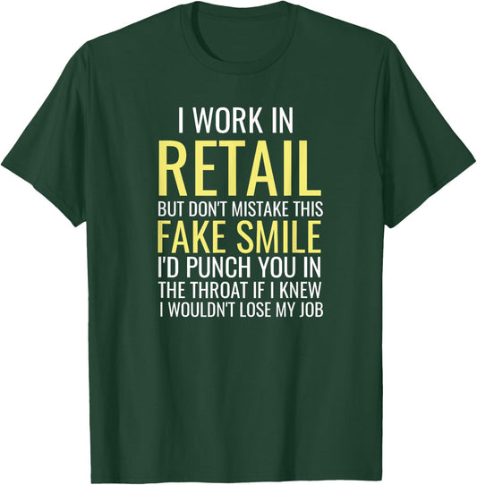 Retail Worker Funny Phrase Saying Salesperson Cashier Gift T-Shirt - T-Shirt | Forest