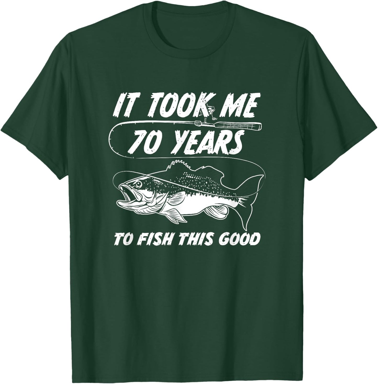 70th Birthday Fishing Birthday Gift - 70 Year Old Fisherman T-Shirt - T-Shirt | Forest